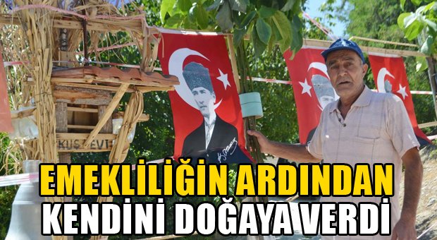 Emekliliğin Ardından Kendini Doğaya Verdi