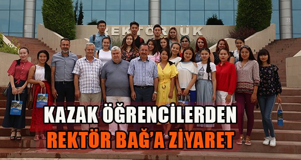 Kazak Öğrenciler Rektör Bağ’ı Ziyaret Etti