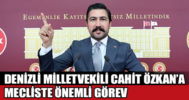 AK Parti’de Cahit Özkan’a Önemli Görev