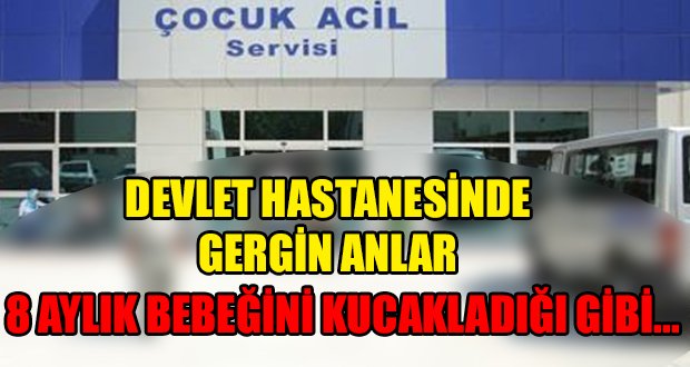 Devlet Hastanesinde Gergin Anlar