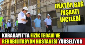 Fizik Tedavi ve Rehabilitasyon Hastanesi Yükseliyor