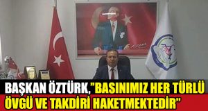 Başkan Öztürk, Basın Bayramını Kutladı