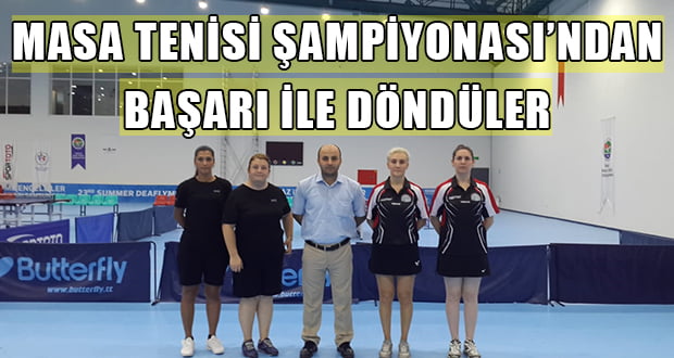 Masa Tenisi Şampiyonası’ndan Başarı ile Döndüler