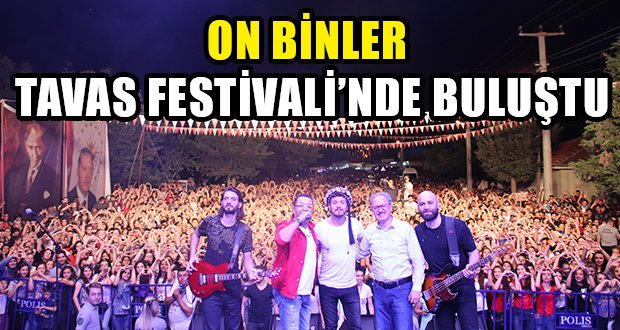 Tavas’ta Muhteşem Festival Sona Erdi