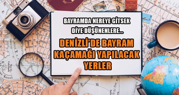 Denizli’de Bayramda Gezilecek Yerler