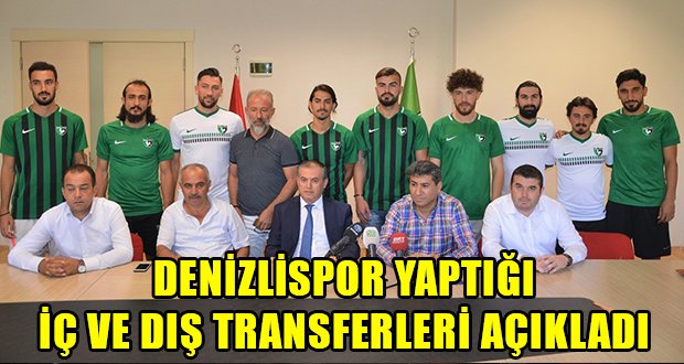 Denizlispor Gerçekleştirdiği İç ve Dış Transferleri Açıkladı