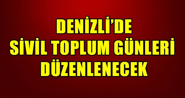 Denizli’de ‘Sivil Toplum Günleri’ Düzenlenecek