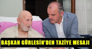 Başkan Gürlesin’den Taziye Mesajı