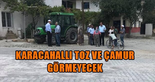 Karahacılı Artık Toz ve Çamur Görmeyecek