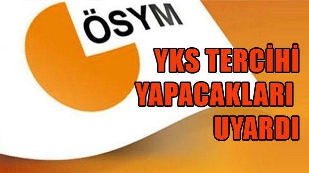 ÖSYM’den Tercih Yapacaklara Önemli Uyarı