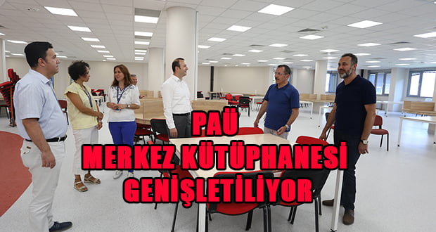 PAÜ Merkez Kütüphanesi’nin Yeri Genişletiliyor