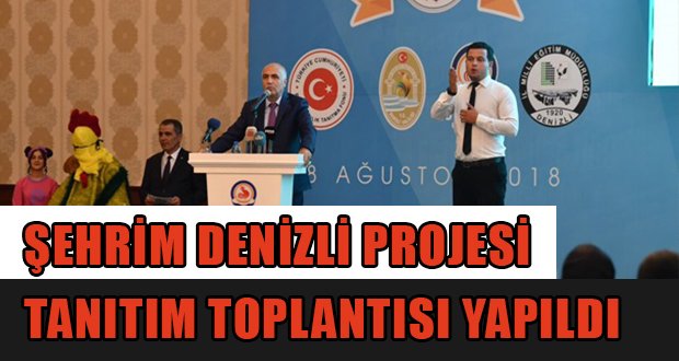 Şehrim Denizli Projesi Tanıtım Toplantısı Yapıldı 