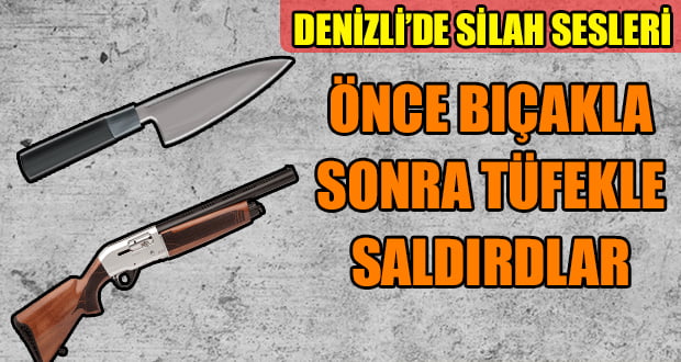 Denizli’de Silah Sesleri