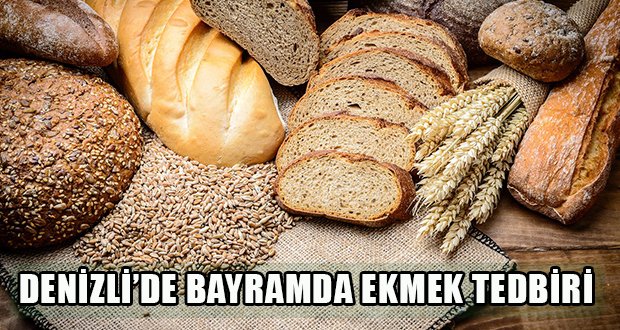 Denizli’de Bayramda Ekmek Sıkıntısı Olmayacak