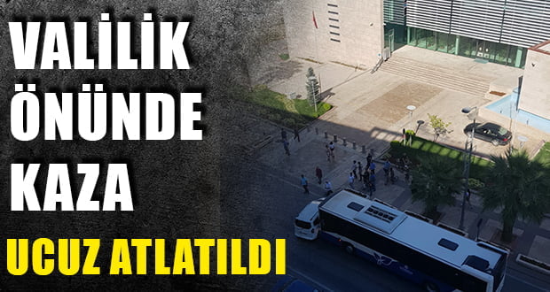 Valilik Önünde Kaza, Ucuz Atlatıldı