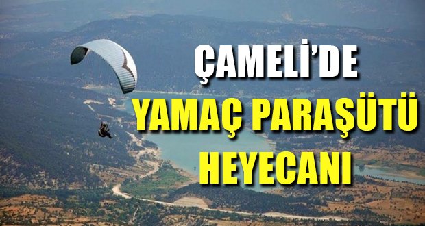 Çameli’de Yamaç Paraşütü Heyecanı