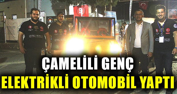 Çamelili Genç Elektrikli Otomobil Yaptı