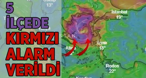 5 İlçede Kırmızı Alarm Verildi