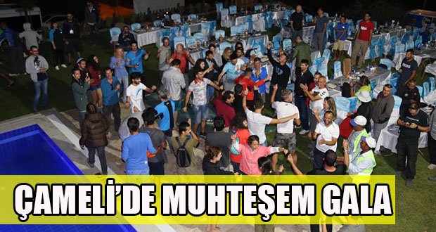 Çameli’de Muhteşem Gala Gecesi