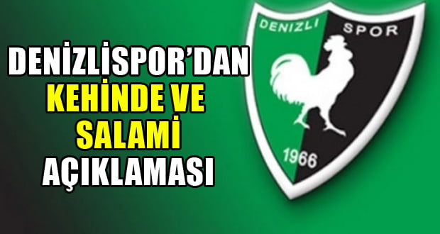 Denizlispor’dan Kehinde ve Salami Açıklaması