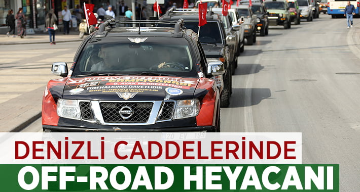 Denizli Caddelerinde OFF-ROAD Heyecanı