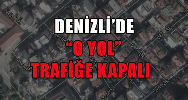 Trafiğe Kapalı Yol