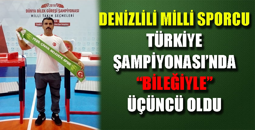 Denizli’den Çıkan Yıldız Bilek Güreşinde Türkiye Üçüncüsü Oldu