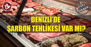 Denizli’de Şarbon Tehlikesi Var Mı?