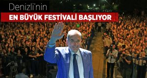 Denizli’nin En Büyük Festivali Başlıyor