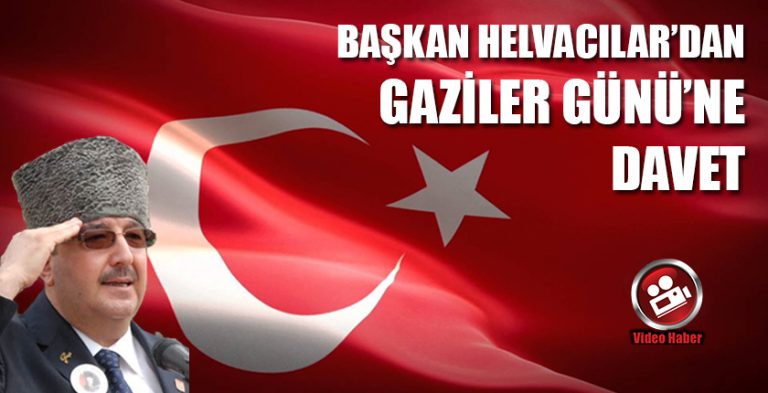 Başkan Helvacılar, Denizli Halkını Gaziler Günü’ne Davet Etti