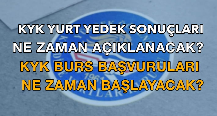 KYK Yedek Yurt Sonuçları Ne Zaman Açıklanacak?