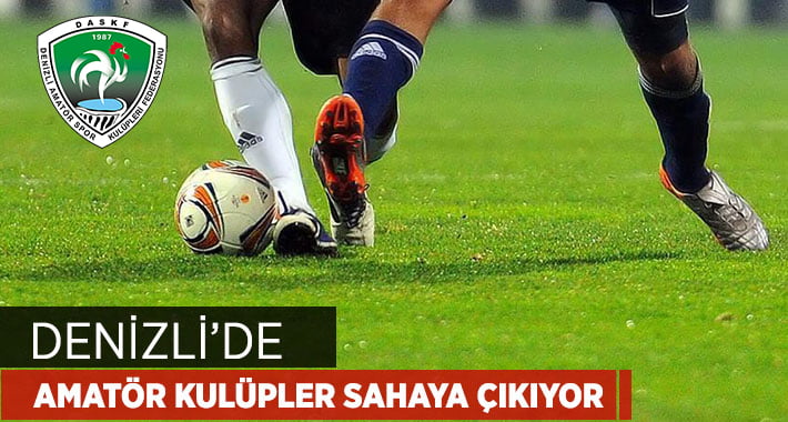 Denizli’de Amatör Futbol Heyecanı Başlıyor