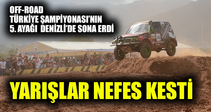 Off-Road Türkiye Şampiyonası’nın 5. Ayağı Sona Erdi