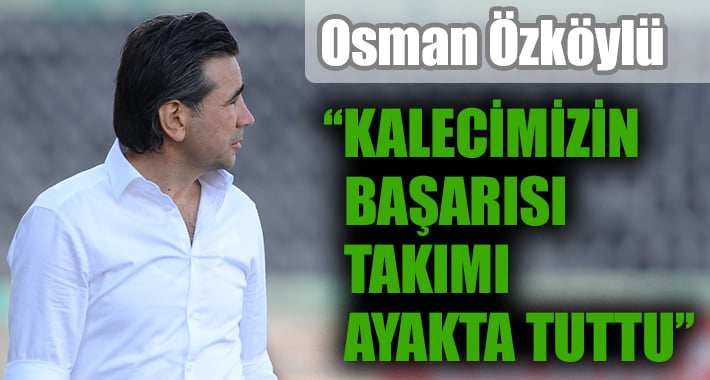 Özköylü, Elazığspor Galibiyetinin Ardından Konuştu