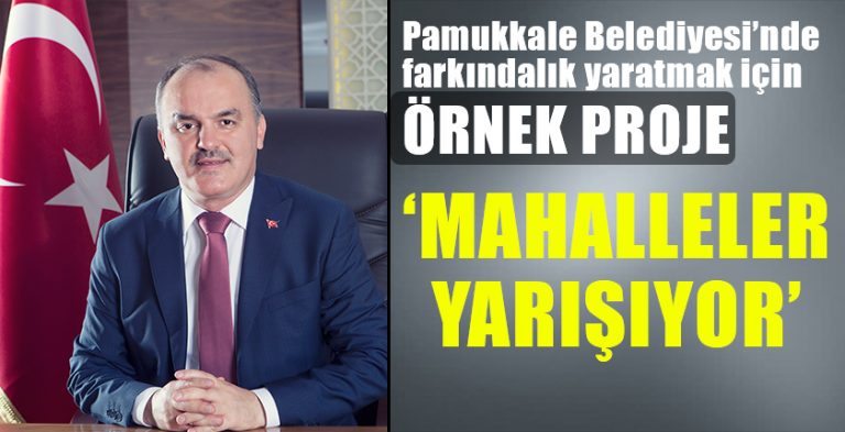 Pamukkale’de Mahalleler Yarışıyor