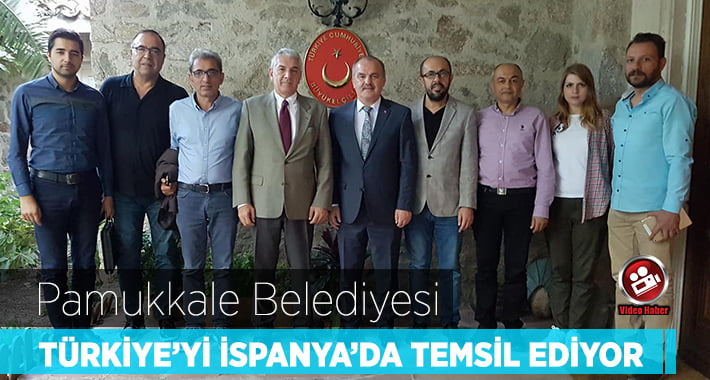 Pamukkale Belediyesi Türkiye’yi İspanya’da Temsil Ediyor