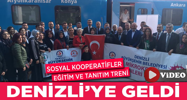 Sosyal Kooperatifler Eğitim ve Tanıtım Treni Denizli’de