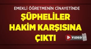 Katil Zanlıları Cezaevine Girdi