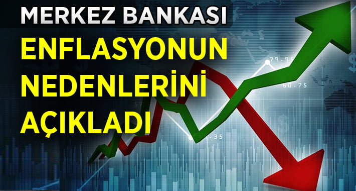 Merkez Bankası Enflasyonun Nedeni Hakkında Açıklama Yaptı