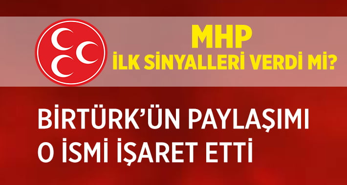 MHP İlk Sinyalleri Verdi Mi?