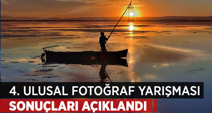 4. Ulusal Fotoğraf Yarışması sonuçları açıklandı