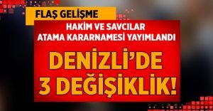 Atama Kararnamesi Yayımlandı.. Denizli’de 3 Değişiklik!