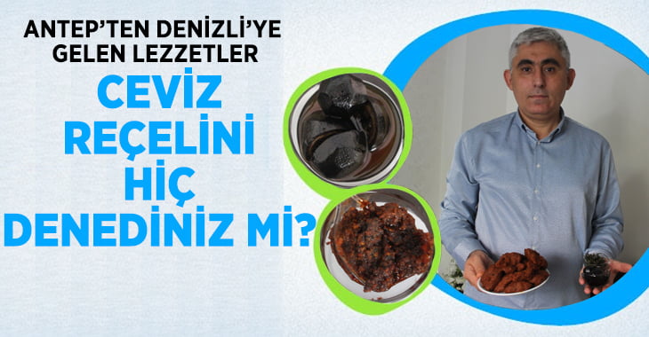 Antep’ten Denizli’ye gelen lezzetler