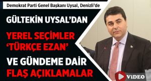 Demokrat Parti Genel Başkanı Uysal, Denizli’de Gündemi ve Yerel Seçimi Değerlendirdi