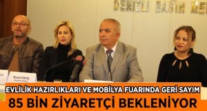 Denizli,Evlilik Hazırlıkları ve Mobilya Fuarı Hazırlanıyor