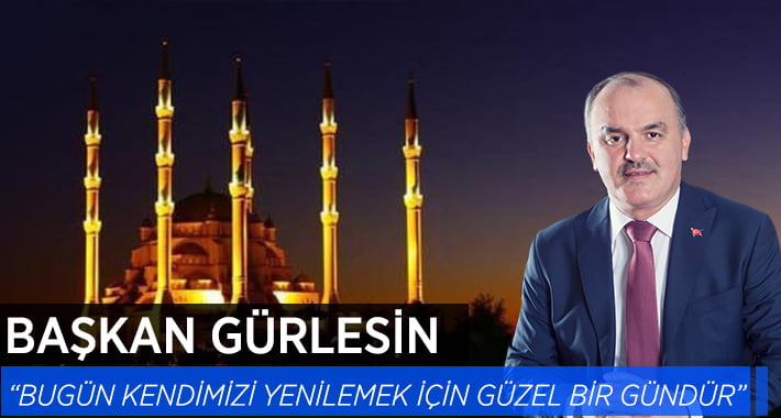 Başkan Gürlesin’den Mevlid Kandili Mesajı