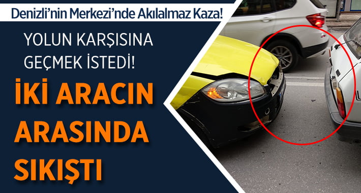 Yolun Karşısına Geçmek İstedi.. İki Aracın Arasında Sıkıştı!