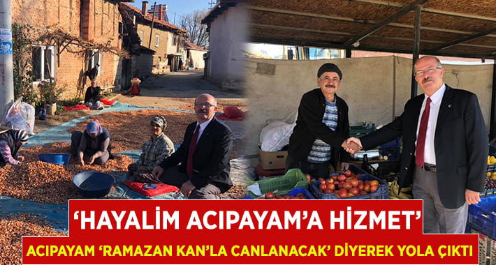 Acıpayam, Ramazan Kan’la ‘Can’lanacak