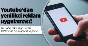 Youtube’dan yenilikçi reklam uygulaması!