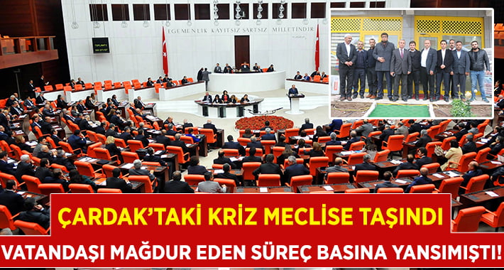 Çardak’taki Taksi Krizi Meclise Taşındı!